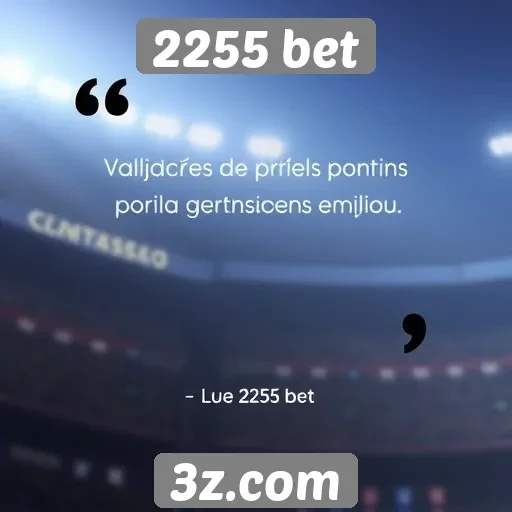 Avaliações de clientes sobre a 2255 bet